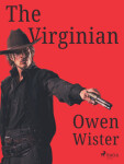 The Virginian - Wister Owen - e-kniha