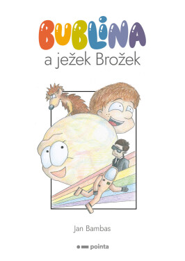 Bublina a ježek Brožek - Jan Bambas
