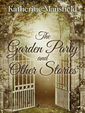 The Garden Party and Other Stories - Katherine Mansfield - e-kniha