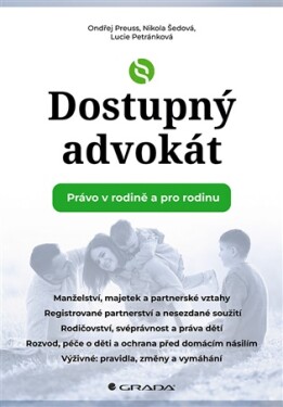 Dostupný advokát: Právo v rodině a pro rodinu