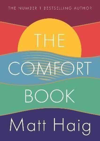 The Comfort Book, 1. vydání - Matt Haig
