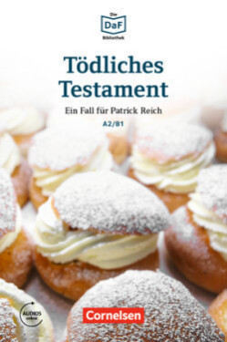 DaF Bibliothek A2/B1: Tödliches Testament: Ein Fall für Patrick Reich +Mp3 - Christian Baumgarten