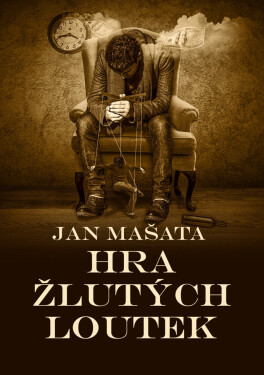 Hra žlutých loutek - Jan Mašata