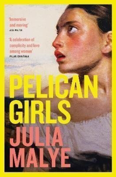 Pelican Girls - Julia Malye
