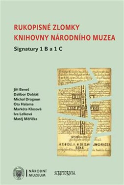 Rukopisné zlomky Knihovny Národního muzea Signatura Jiří Beneš