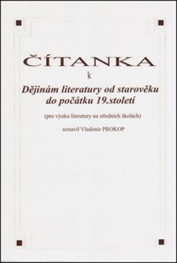 Čítanka dějinám literatury od starověku do počátku 19. století