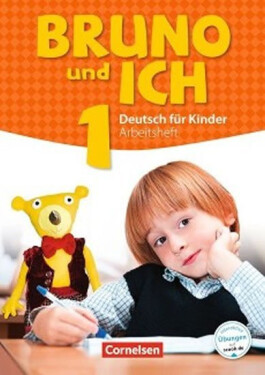 Bruno und ich - Arbeitsheft mit Audio-CDs (Učebnice + i-učebnice zdarma) - kolektiv autorů