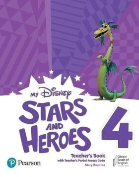 My Disney Stars and Heroes Level 4 Teacher´s Book with Online Access - Mary Roulston
