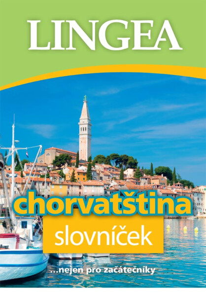 Chorvatština slovníček... nejen pro začátečníky
