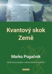 Kvantový skok Země Marko Pogačnik