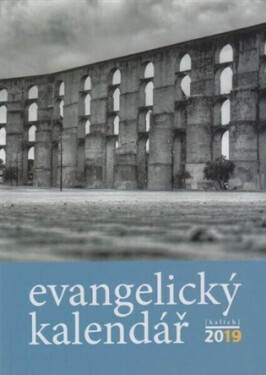 Evangelický kalendář 2019 - Tomáš Pavelka