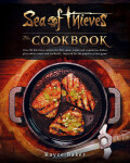 Sea of Thieves: The Cookbook - Kayce Baker