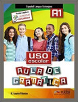 Uso escolar aula de gramática A1 - Libro del alumno - María Ángeles Palomino