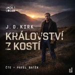 Království z kostí - J. D. Kirk
