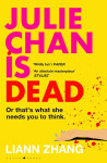 Julie Chan is Dead - Liann Zhang