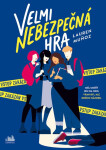 Velmi nebezpečná hra - Lauren Munoz