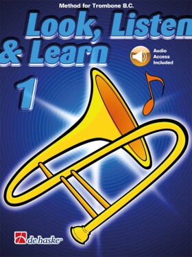 MS Look, Listen & Learn 1 - Trombone BC