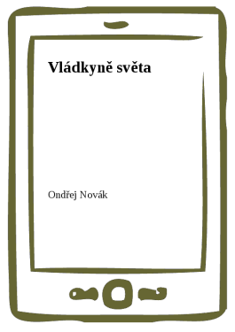 Vládkyně světa - Ondřej Novák
