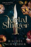 Metal Slinger - Rachel Schneider
