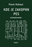 Kde je zakopán pes - Pavel Kohout