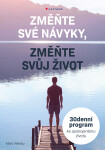 Změňte své návyky, Změňte svůj život Marc Reklau