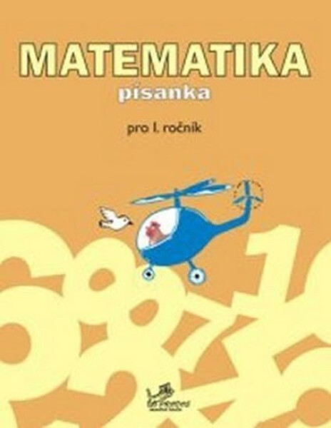 Matematika písanka pro 1. ročník - pro 1. ročník
