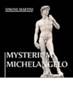 Mysterium Michelangelo Simone Martini