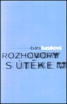 Rozhovory s útěkem, 1. vydání - Bára Basiková