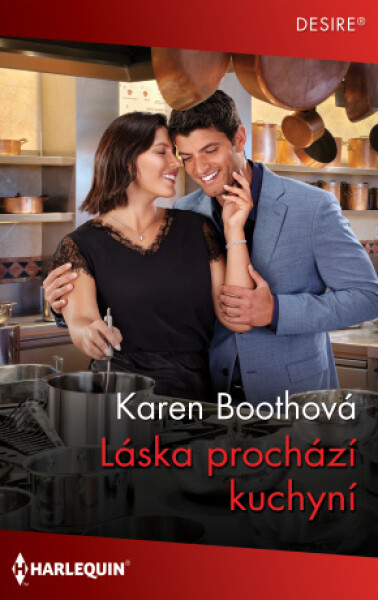 Láska prochází kuchyní - Karen Boothová - e-kniha