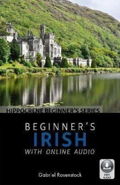 Beginner´s Irish with Online Audio - Gabriel Rosenstock