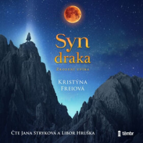 Syn draka - Kristýna Freiová - audiokniha