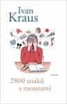 2800 znaků mezerami Ivan Kraus