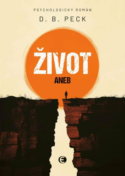 Život aneb Na konci stejně všichni umřou - D. B. Peck