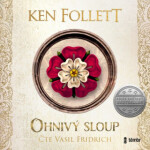 Ohnivý sloup - Ken Follett - audiokniha