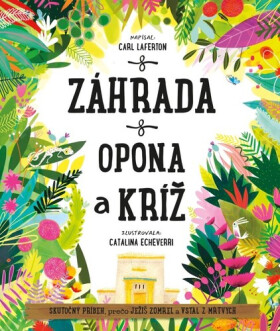 Záhrada, opona kríž
