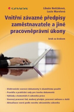 Vnitřní závazné předpisy zaměstnavatele a jiné pracovněprávní úkony - Libuše Neščáková, Marelová Lucie - e-kniha
