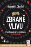 Nové zbraně vlivu Robert Cialdini