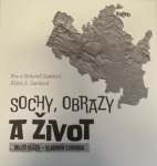 Sochy, obrazy a život Miloš Vlček - Vladimír Svoboda - Klára A. Samková