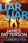 Liar Liar (Harriet Blue (Detective (Harriet Blue Series) James Patterson