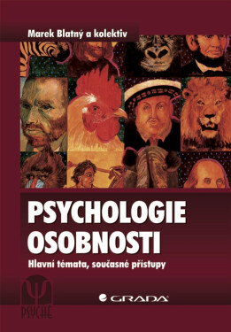 Psychologie osobnosti - Marek Blatný
