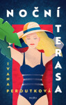 Noční terasa - Ivana Peroutková