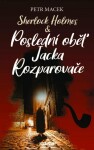 Sherlock Holmes Poslední oběť Jacka Rozparovače