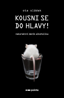 Kousni se do hlavy! - Ota Sládek