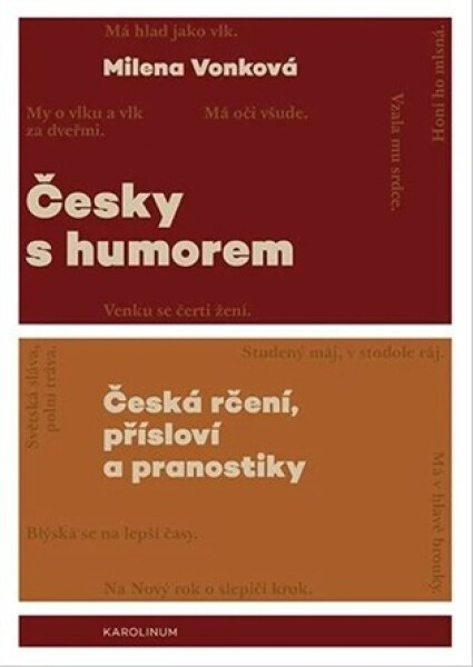 Česky s humorem - Česká rčení, přísloví a pranostiky - Milena Vonková