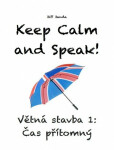 Keep Calm and Speak! Větná stavba 1: Čas přítomný - Jiří Janda