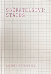 Sběratelství: status - Barbora Hájková