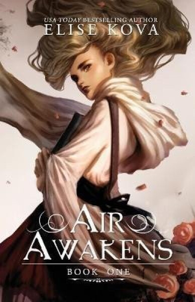 Air Awakens (Air Awakens 1) - Elise Kova
