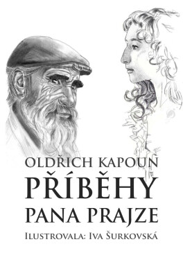 Příběhy pana Prajze - Oldřich Kapoun