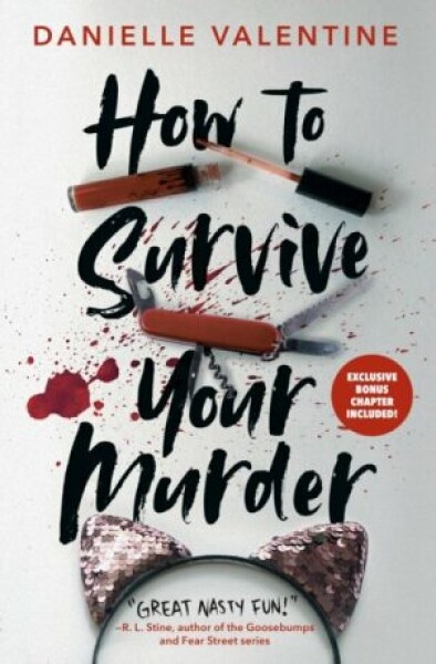 How to Survive Your Murder, Danielle Valentine