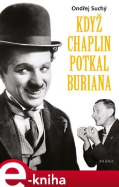 Když Chaplin potkal Buriana - Ondřej Suchý e-kniha